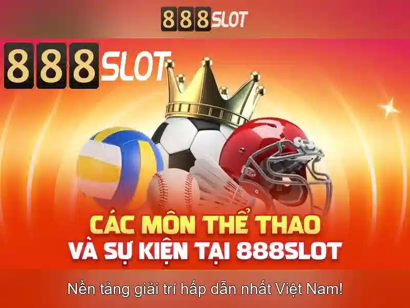 888slot: Nền tảng slot trực tuyến đáng tin cậy tại Việt Nam